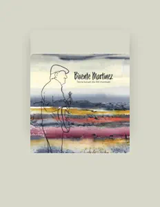 聆聽 Bixente Martínez、觀看音樂影片、閱讀小傳、查看巡演日期等！