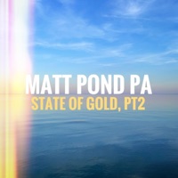 The State of Gold, Pt. 2 - Single - Matt Pond PA