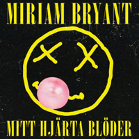 ℗ 2021 Miriam Bryant under exclusive license to Warner Music Sweden AB