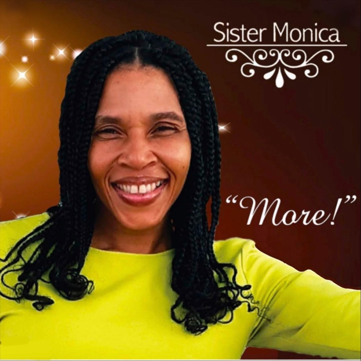 Sister no more. Monica Original.