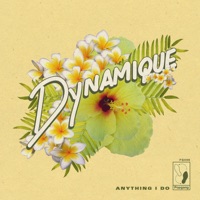 Anything I Do - Single - Dynamique