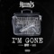 I'm Gone (feat. O.T. Genasis & Saint Malo) - Hitta J3 lyrics