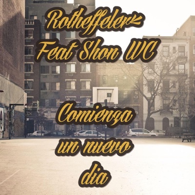 Comienza un nuevo día (feat. Shon WC) - Single