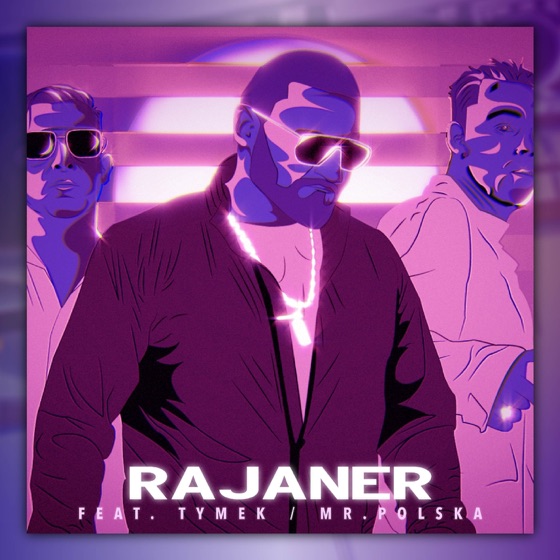 Cover artwork for Rajaner (feat. Tymek, Mr. Polska)