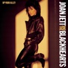 Joan Jett And The Blackhearts: I Hate Myself For Loving You