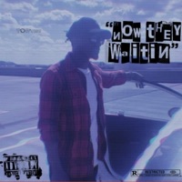 Now they Waitin - Single - T.R'tist