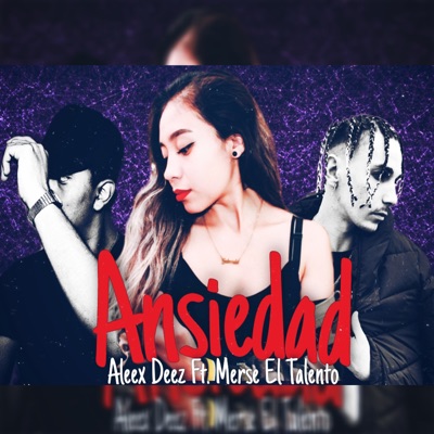 Ansiedad (feat. Merse El Talento) - Single