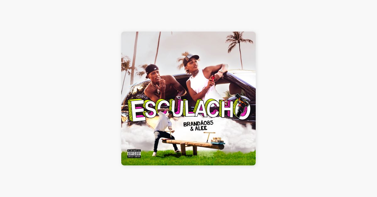 Brandão85 & Alee – Esculacho Lyrics