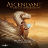 Ascendant: A Dragon Rider Fantasy (Songs of Chaos, Book 1) (Unabridged) - Michael R. Miller