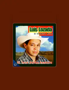 Luis Lozada "El Cubiro Hijo" सुनें, म्यूज़िक वीडियो देखें, बायो पढ़ें, दौरे की तारीखें और बहुत कुछ देखें!
