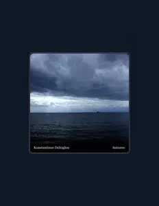 Konstantinos Delioglou dinle, müzik videolarını izle, biyografisini oku, tur tarihlerini ve daha fazlasını gör!