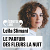 Le parfum des fleurs la nuit - Leïla Slimani