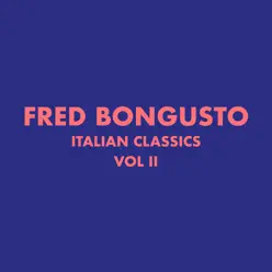 Italian Classics: Fred Bongusto, Vol. 2 - Fred Bongusto