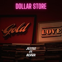 Dollar Store (feat. Beruk) - Single - JeeTee