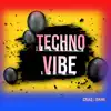 Stream & download Techno Vibe - Single