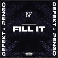 Fill It - Single - NV 33 & Defekt [UK]