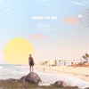 Close To Me - Single