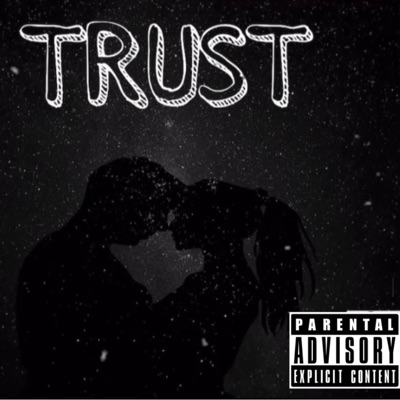 trust (Freestyle) - Single