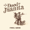 The Ballad of Dood & Juanita - Sturgill Simpson