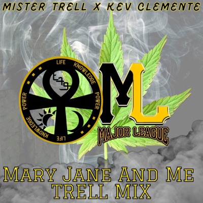 Mary Jane and Me (feat. Kev Clemente) [Trell Mix] - Single