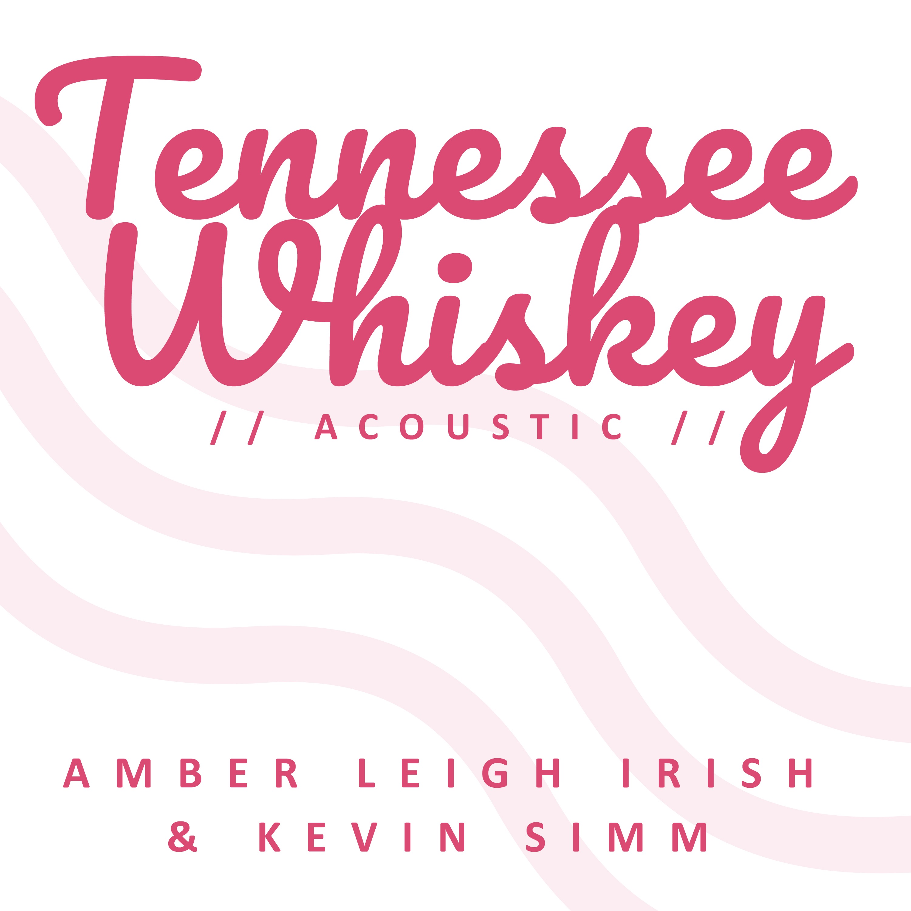 Tennessee Whiskey (Acoustic) - Single