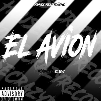 El Avion (feat. The ToñoMc) - Single