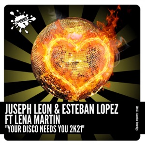 Your Disco Needs You 2k21 (feat. Lena Martin)