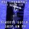 Streets Gotta Grip on Me (feat. Tif & Dolla) - Hsc Jmeanmug lyrics
