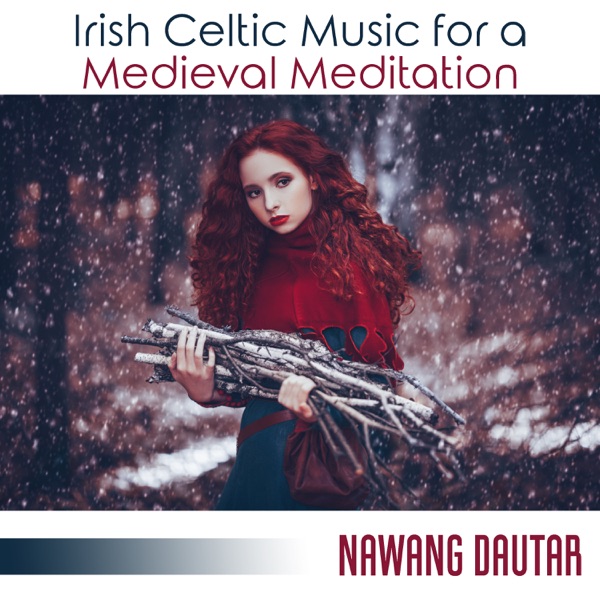 Irish Celtic Music for a Medieval Meditation: Discover Celtic Music, Celtic Music from Scotland