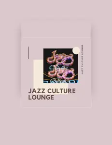 Ascolta Jazz Culture Lounge, guarda video musicali, leggi la biografia, vedi le date del tour & altro!