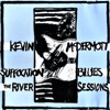 Suffocation Blues / The River Sessions