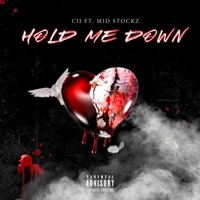 Hold Me Down (feat. Mid Stockz) - Single - Cii