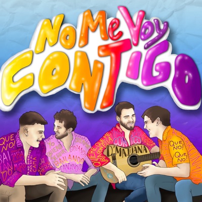 No Me Voy Contigo - Single