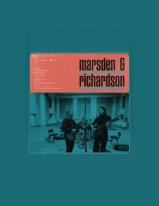 Ascolta Marsden & Richardson, guarda video musicali, leggi la biografia, vedi le date del tour & altro!