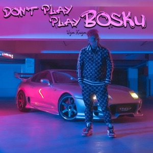 Don't Play Play Bosku Album Art
