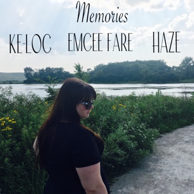 Memories (feat. Emcee Fare & Haze) - Single