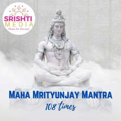 Maha Mrityunjaye Mantra 108 (feat. Kritika Sharma)