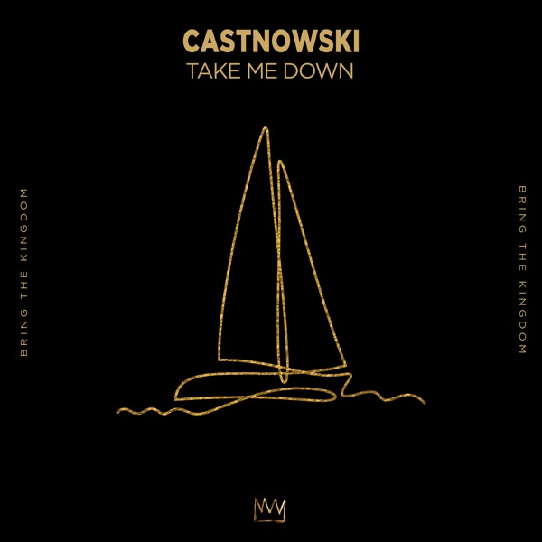 CASTNOWSKI - Take Me Down - на Radio Record