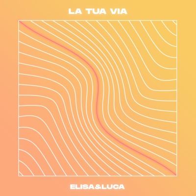 La Tua Via - Single