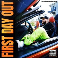 First Day Out - Single - Road Runner