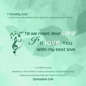 Till We Meet Dear Lord, I'll Love You With the Best Love artwork