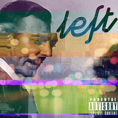 Yeah I Left - Single