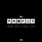 Profit (feat. Frank Boy) - Single