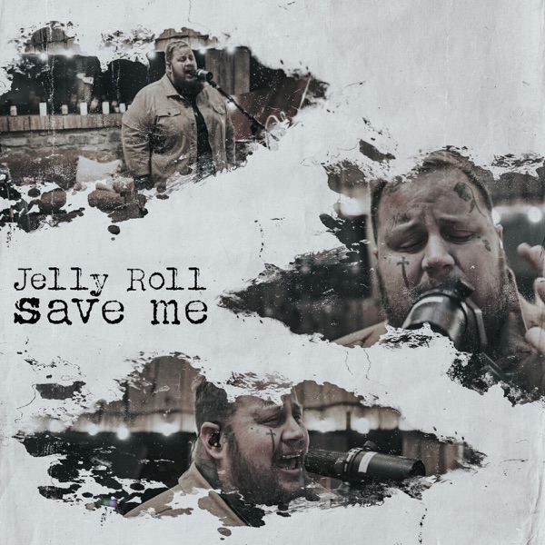 Jelly Roll - Save Me (Ft. Lainey Wilson)