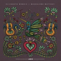 Tornasol - Lado B - EP - Elizabeth Morris & Magdalena Matthey