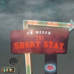 The Short Stay