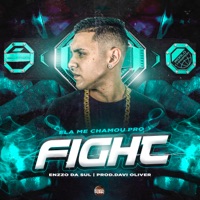 Ela Me Chamou pro Fight - Single - Enzzo da Sul & Davi Oliver