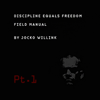 Discipline Equals Freedom Field Manual, Pt. 1 (Thoughts) - Jocko Willink