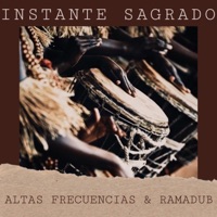 Instante Sagrado - Single - Altas Frecuencias & Ramadub