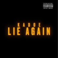 Lie Again - Single - Kadoe
